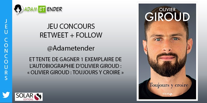 Concours Twitter : l’autobiographie d’Olivier Giroud à gagner