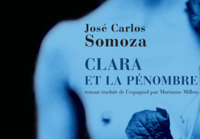 Clara et la pénombre, de Joé Carlos Somoza