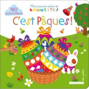 Mon premier cahier de gommettes, c'est Pâques !